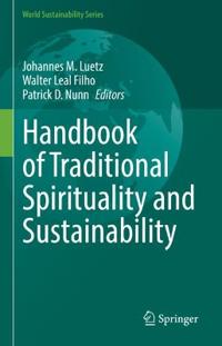 Handbook of Traditional Spirituality and Sustainability