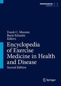 Encyclopedia of Exercise Medicine in Health and Disease