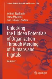 Unlocking the Hidden Potentials of Organization Through Merging of Humans and Digitals