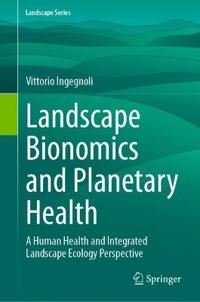 Landscape Bionomics and Planetary Health