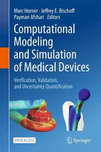Computational Modeling and Simulation of Medical Devices