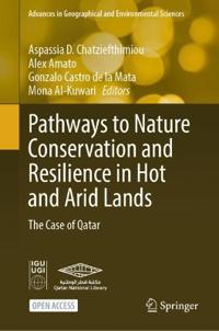 Pathways to Nature Conservation and Resilience in Hot and Arid Lands