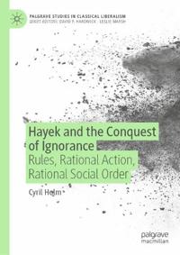 Hayek and the Conquest of Ignorance