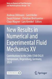New Results in Numerical and Experimental Fluid Mechanics XV