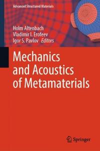 Mechanics and Acoustics of Metamaterials