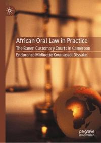 African Oral Law in Practice