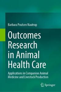 Outcomes Research in Animal Health Care