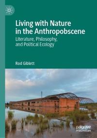Living with Nature in the Anthropobscene
