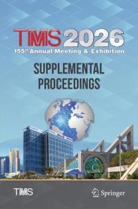 TMS 2026 155th Annual Meeting & Exhibition Supplemental Proceedings
