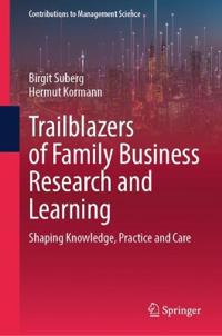 Trailblazers of Family Business Research and Learning