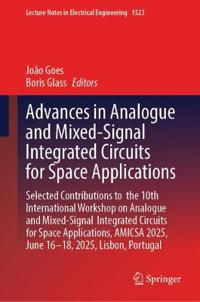 Advances in Analogue and Mixed-Signal Integrated Circuits for Space Applications