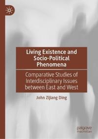 Living Existence and Socio-Political Phenomena