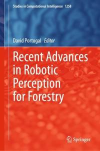 Recent Advances in Robotic Perception for Forestry