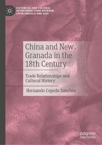 China and New Granada in the 18th Century