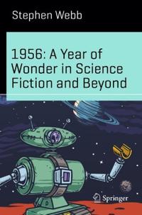 1956: A Year of Wonder in Science Fiction and Beyond