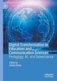 Digital Transformation in Education and Communication Sciences