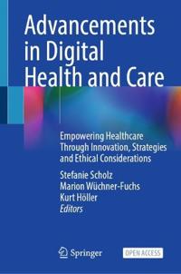 Advancements in Digital Health and Care