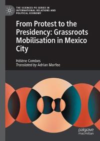 From protest to the presidency: Grassroots Mobilisation in Mexico City