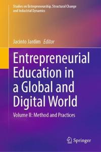 Entrepreneurial Education in a Global and Digital World