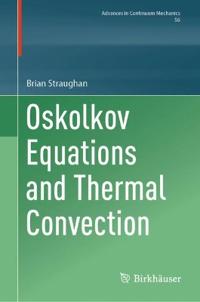 Oskolkov Equations and Thermal Convection