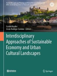 Interdisciplinary Approaches of Sustainable Economy and Urban Cultural Landscapes