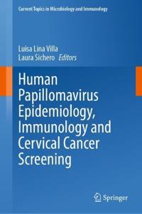 Human Papillomavirus Epidemiology, Immunology and Cervical Cancer Screening