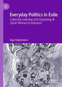 Everyday Politics in Exile