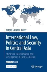 International Law, Politics and Security in Central Asia