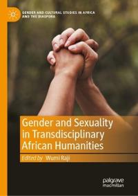 Gender and Sexuality in Transdisciplinary African Humanities