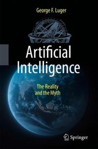 Artificial Intelligence: The Reality and the Myth