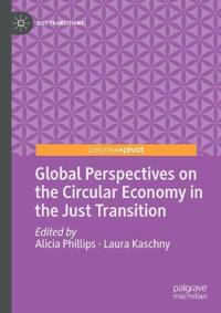 Global Perspectives on the Circular Economy in the Just Transition