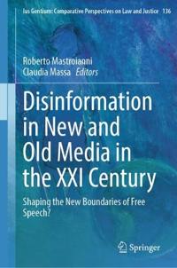 Disinformation in New and Old Media in the XXI Century