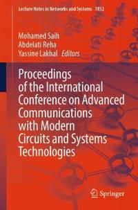 Proceedings of the International Conference on Advanced Communications with Modern Circuits and Systems Technologies