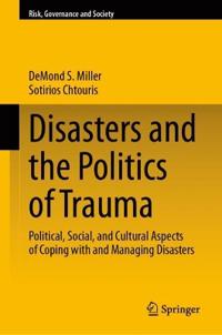 Disasters and the Politics of Trauma
