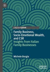 Family Business, Socio-Emotional Wealth, and CSR