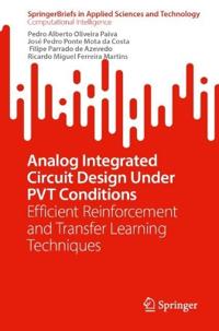 Analog Integrated Circuit Design Under PVT Conditions