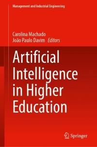 Artificial Intelligence in Higher Education