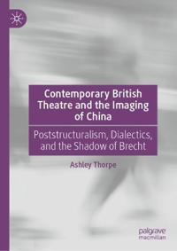 Contemporary British Theatre and the Imaging of China
