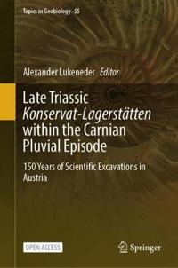 Late Triassic Konservat-Lagerstätten within the Carnian Pluvial Episode