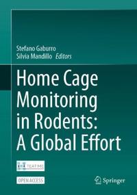 Home Cage Monitoring in Rodents: A Global Effort