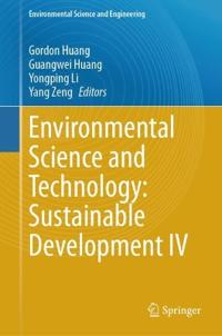 Environmental Science and Technology: Sustainable Development IV