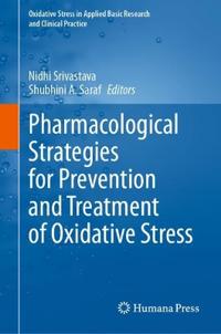 Pharmacological Strategies for Prevention and Treatment of Oxidative Stress