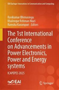 The 1st International Conference on Advancements in Power Electronics, Power and Energy systems