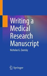 Writing a Medical Research Manuscript