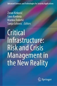 Critical Infrastructure: Risk and Crisis Management in the New Reality
