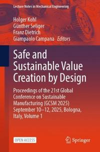 Safe and Sustainable Value Creation by Design