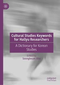 Cultural Studies Keywords for Hallyu Researchers
