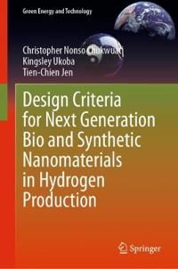Design Criteria for Next Generation Bio and Synthetic Nanomaterials in Hydrogen Production