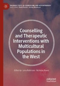 Counselling and Therapeutic Interventions for Multicultural Populations Living in Western Countries