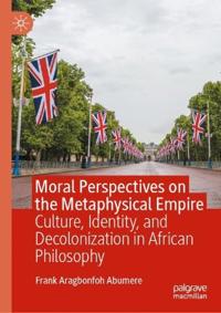 Moral Perspectives on the Metaphysical Empire